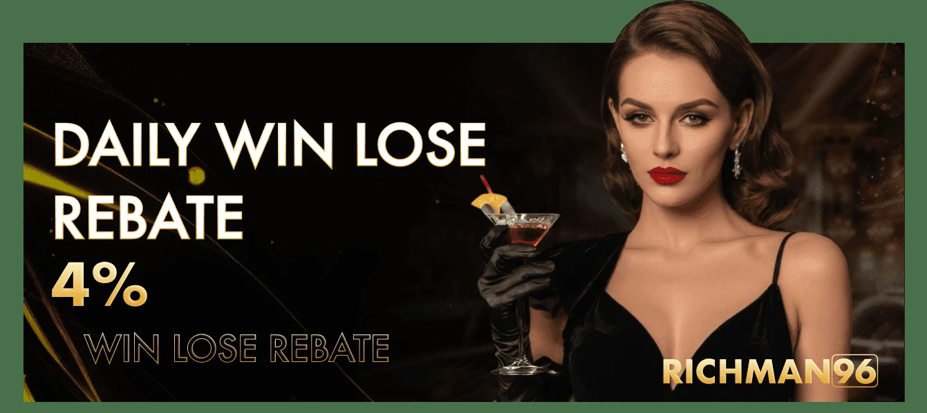 RICHMAN96 daily win lose rebate promotion